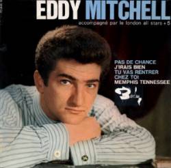Eddy Mitchell : Pas de Chance